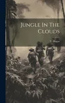 Jungle In The Clouds