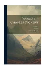 Works of Charles Dickens; Volume I