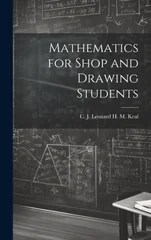Mathematics for Shop and Drawing Students