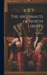 The Argonauts of North Liberty