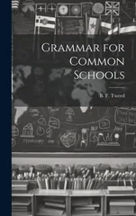Grammar for Common Schools