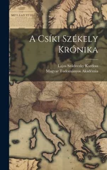 A Csiki Szekely Kronika