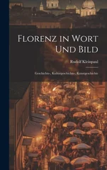 Florenz in Wort und Bild