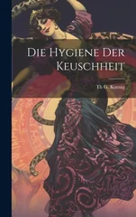 Die Hygiene Der Keuschheit