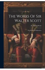 The Works Of Sir Walter Scott