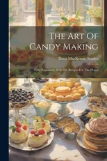The Art Of Candy Making