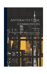 Anthracite Coal Communities