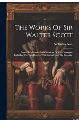 The Works Of Sir Walter Scott
