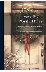 May-pole Possibilities