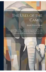 The Uses of the Camel