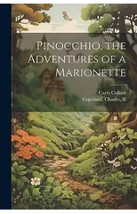 Pinocchio, the Adventures of a Marionette