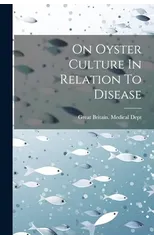 On Oyster Culture In Relation To Disease