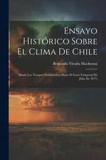 Ensayo Historico Sobre El Clima De Chile