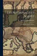 Les Nationalites Slaves