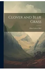 Clover and Blue Grass