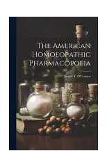 The American Homoeopathic Pharmacopoeia