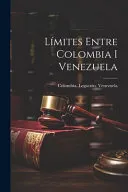 Limites Entre Colombia I Venezuela