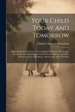 Your Child Today And Tomorrow