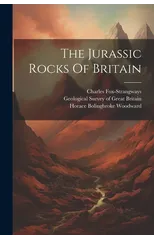 The Jurassic Rocks Of Britain