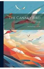 The Canary Bird