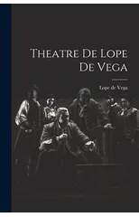 Theatre de Lope de Vega