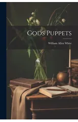 Gods Puppets