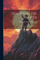 Hendricks the Hunter