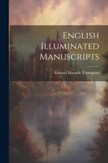 English Illuminated Manuscripts
