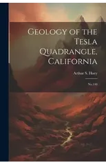 Geology of the Tesla Quadrangle, California