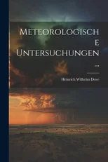 Meteorologische Untersuchungen...