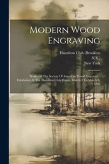 Modern Wood Engraving