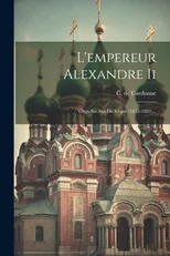 L'empereur Alexandre Ii