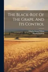 The Black-rot Of The Grape, And Its Control