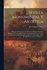 Sevilla Monumental Y Artistica