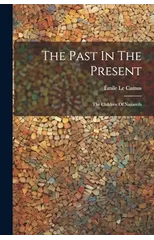 The Past In The Present