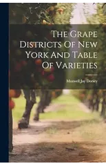 The Grape Districts Of New York And Table Of Varieties
