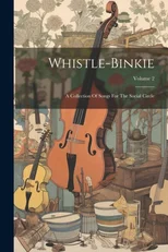 Whistle-binkie