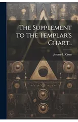 The Supplement to the Templar's Chart..
