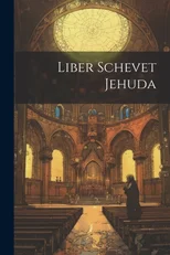 Liber Schevet Jehuda