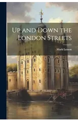 Up and Down the London Streets