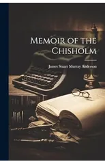 Memoir of the Chisholm