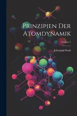Prinzipien Der Atomdynamik; Volume 2