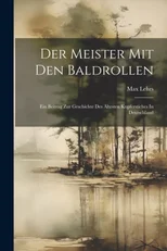Der Meister Mit Den Baldrollen