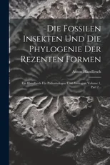 Die Fossilen Insekten Und Die Phylogenie Der Rezenten Formen