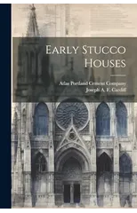 Early Stucco Houses
