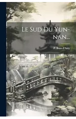 Le Sud Du Yun-nan...