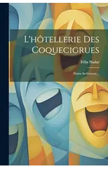 L'hotellerie Des Coquecigrues