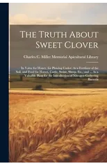 The Truth About Sweet Clover