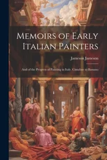 Memoirs of Early Italian Painters