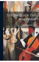 The Jewels Of The Madonna